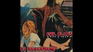 DJ XANAXMANE - EVIL PLAYAZ(Music Video)