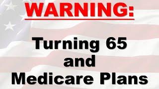 Turning 65 on Medicare - Best Company for Medicare Supplement