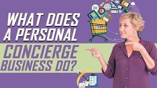 What Does a Personal Concierge Do?