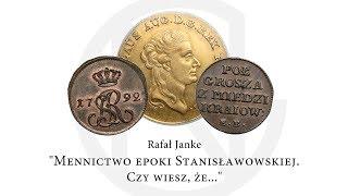Mennictwo króla Poniatowskiego. Czy wiesz, że...? | R. Janke