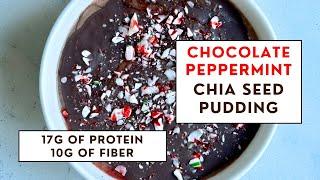 Make This Chocolate Peppermint Chia Pudding! High-Protein & Festive!