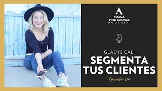 Cómo ENCONTRAR tu NICHO de MERCADO I Gladys Cali I Marca Profesional Podcast #174