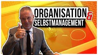 Selbstdisziplin, Selbstorganisation & Zeitmanagement: Grundlagen für überdurchschnittliche Erfolge!