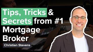 Tips, Tricks and Secrets from Australia's Best Mortgage Broker - Christian Stevens