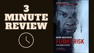 Three Minute Review: Flight Risk