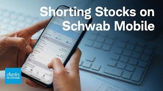 How to Short a Stock on Schwab Mobile