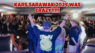 KARS SARAWAK 2024 WAS CRAZYYYY!!