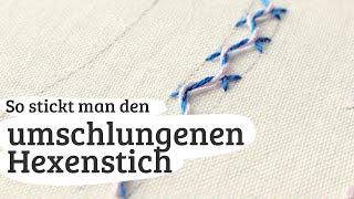 #48: umschlungener Hexenstich Video Stickanleitung