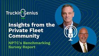 Insights from the Private Fleet Community | Truckin' Genius