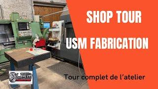 UsmFabrication Shoptour: le Tour complet de l’atelier!