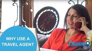 Why Use a Travel Agent?