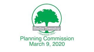 Shelby Township Planning Commission Meeting - 3/9/2020