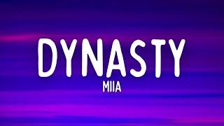 MIIA - Dynasty (Lyrics)