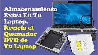 Cómo Cambiar Lector de DVD En Laptop Por Disco Duro [Interno Extra] | Y Reutiliza La Unidad de DVD