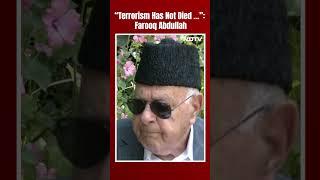 Jammu Kashmir Terrorist Attack | Farooq Abdullah On Reasi Terror Attack: “Terrorism Has Not Died …”