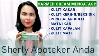 Obat Kulit Menebal, Kulit Bersisik, Kulit Kasar Serta Kulit Kering -  CARMED Cream