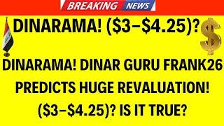 Iraqi Dinar | Frank26 Predicts HUGE Revaluation! ($3-$4.25) | Iraqi Dinar News Today 2024 | Dinar RV