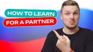 How to QUICKLY learn Russian for your partner