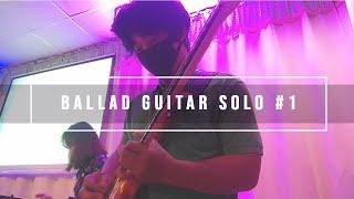 Ballad Guitar Solo #1