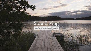 Slow Living in the Swedish Archipelago
