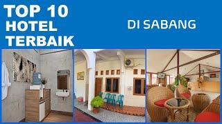 TOP 10 HOTEL TERBAIK DI SABANG