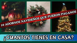 10 ADORNOS NAVIDEÑOS QUE NO SABIAS QUE ERAN PAGANOS