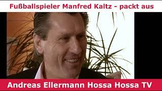 Fußballspieler Manfred (Manni) Kaltz - packt aus