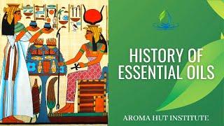 History of Essential Oils | Essential Oils