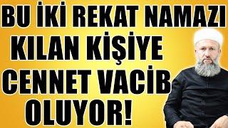 BU İKİ REKAT NAMAZI KILAN KİŞİYE CENNET VACİB OLUYOR! Hüseyin ÇEVİK