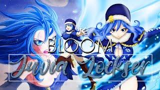 Juvia Lockser (AMV) || Bloom