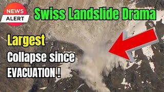 "This could become Switzerland's LARGEST DISASTER EVER" Almost reached Blatten -Glacier Accelerating