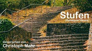 Stufen - Gedicht von Hermann Hesse gesprochen von Christoph Mahr #leben #generation #hoffnung