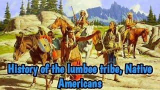 History of the lumbee tribe, Native Americans