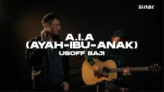 Usoff Baji - Ayah, Ibu, Anak (A.I.A)