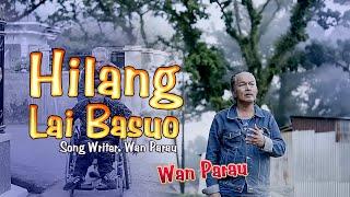 Lagu ratok - Wan Parau - HILANG LAI BASUO [ Official Music Video ]