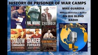 Mike Guardia - History of Prisoner-of-War Camps