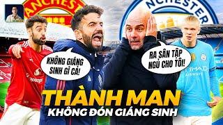 THÀNH MANCHESTER KHÔNG ĐÓN GIÁNG SINH, PEP VÀ AMORIM QUYẾT TÂM “TẶNG QUÀ” CHO FAN