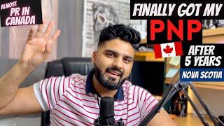 Finally Got My PNP in Canada After 5 Years | Almost PR | Process Explained | Nova Scotia