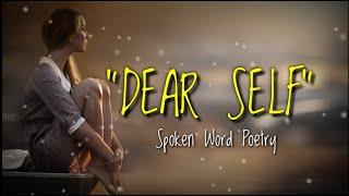 DEAR SELF | SPOKEN WORD POETRY | TAGALOG HUGOT | JuanTrendPh