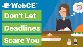 Don't Let Deadlines Scare You | WebCE