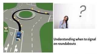 how to go around a roundabout uk -when to signal