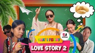 Karbi funny ll Love story 2 ll @Sangti hidi entertainer