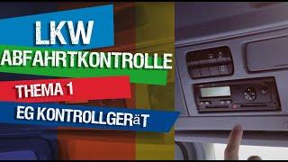 Meistere die LKW Abfahrtkontrolle - Thema 1 - EG Kontrollgerät - Fahrtenschreiber