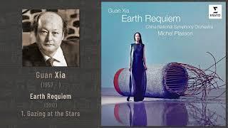 Guan Xia - Earth Requiem (2012): 1. Gazing at the Stars (Plasson 2011)