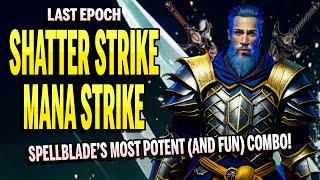 Dominate with Last Epoch's Shatter Strike Spellblade Build