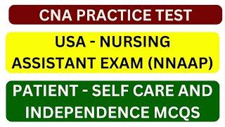 CNA PRACTICE TEST QUESTION | SELF CARE & INDEPENDENCE MCQ | USA NURSING ASSISTANT | NNAAP EXAM |
