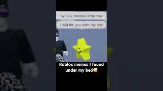 Roblox memes I found under my bed pt.1