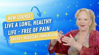 New! Energy Medicine Immersion 7-Week Program