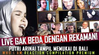 YANG DITUNGGU PUTRI ARIANI LIVE SHOW di Bali - WHO I AM - Reaction Compilation Premium