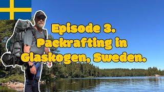 Packrafting Adventure in Glaskogen, Sweden | Episode 3